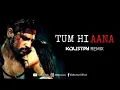 Download Lagu Tum Hi Aana (DJ Koustav Remix)