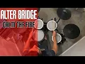 Lagu Alter Bridge - Calm the fire (Drum cover)