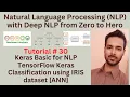 Tutorial 30 Keras Basic for NLP TensorFlow Keras Classification using IRIS dataset ANN
