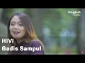 HIVI - Gadis Sampul (with Lyrics) | BukaMusik