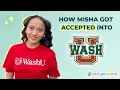 How Misha Got Accepted to WashU Early Decision Next Gen Admit Review