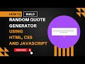 Build a Random Quote Generator with HTML CSS JS in 2024