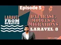 Laravel from Scratch Database Migrations Models Episode 5 Laravel 8