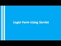 Login Form using Servlet