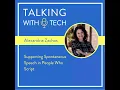 Alexandria Zachos Supporting Spontaneous Speech in People Who Script