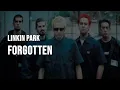 Linkin Park - Forgotten [Lyrics]