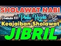 Download Lagu SHOLAWAT JIBRIL PENARIK REZEKI PALING DAHSYAT, Sholawat Nabi Muhammad SAW, SALAWAT PALING MERDU