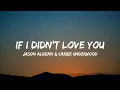 Download Lagu Jason Aldean \u0026 Carrie Underwood - If I Didn't Love You (lyrics)
