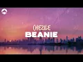 Download Lagu Chezile - Beanie | Lyrics
