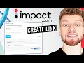How To Create Affiliate Links on Impact Step By Step