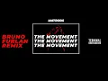 Matroda - The Movement (Bruno Furlan Remix)