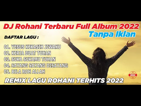 Download MP3 FULL ALBUM - DJ Remix Lagu Rohani Terbaru FULL BASS 2022 TANPA IKLAN DJ ERIC