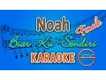 Download Lagu Noah - Biar Ku Sendiri FEMALE (Karaoke) | GMusic