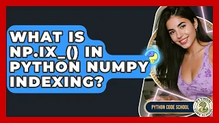 What Is Np ix - In Python NumPy Indexing
