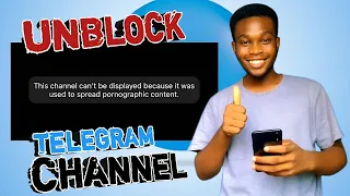 How to Unblock Telegram Channels ANDROID iOS - Channel Can t be Displayed Fix