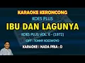 Download Lagu Ibu dan lagunya karaoke Koes Plus versi pop keroncong nada pria D