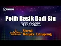 Download Lagu Pelih Besik Dadi Siu - Dek Soma // [Djuna Musik]