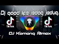 Dj good life jedag jedug - DJ Komang Rimex