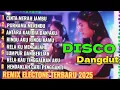 Download Lagu DISCO DANGDUT REMIX VIRAL 2025 DJ REMIX ELECTONE TERBARU FULL BASS NONSTOP 