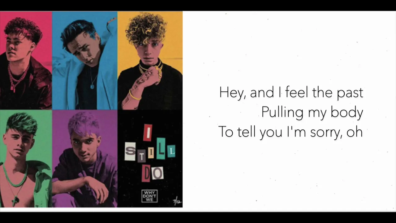 Why Don't We - I Still Do [Lyric Video]