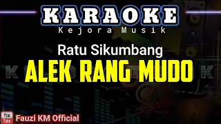 Download ALEK RANG MUDO - Ratu Sikumbang [Karaoke//lirik] KN7000 MP3