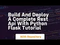 build and deploy a complete rest api with python flask tutorial