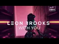 Leon Brooks - With You