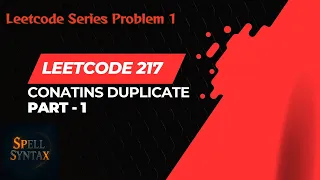 Java Program to Check for Duplicates in an Array Contains Duplicate LeetCode 217 Spell Syntax