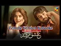 Download Lagu Tera Mera Hai Pyar Amar /  Female Version Karaoke /Ishq Murshad
