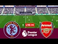 [LIVE] Aston Villa vs Arsenal Premier League 25/26 Full Match - Video Game Simulation