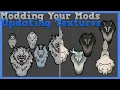 Modding Your Mods - Updating Textures Rimworld