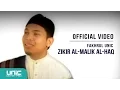 Fakhrul UNIC - Zikir Al-Malik Al-Haq (Official Video) ᴴᴰ