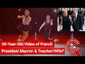 FACT CHECK 30-Year-Old of French President Macron Dancing with Teacher Who s now his Wife