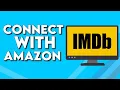 How To Link And Connect Your Amazon Account With Your IMDb on PC