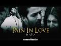 Download Lagu Pain in Love Mashup | Saiyaara x Sanam Teri Kasam | Arijit Singh | Darshan Raval | Heartbreak 