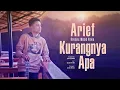 Download Lagu Arief - Kurangnya Apa || Lirik