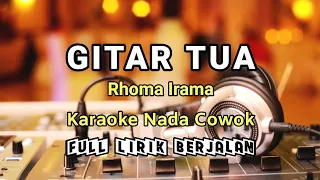 Download GITAR TUA || RHOMA IRAMA - ORIGINAL DANGDUT KARAOKE - NADA COWOK MP3