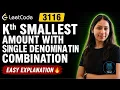 LeetCode 3116 Kth Smallest Amount Brute Force to Binary Search Inclusion-Exclusion