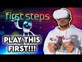 PLAY THIS AS YOUR FIRST QUEST 2 GAME First Steps for Quest 2