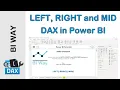 DAX Language - LEFT RIGHT and MID Functions in Power BI
