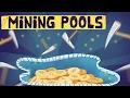 What is a Mining Pool in Crypto Animated Examples