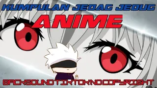 Download KUMPULAN BACKSOUND JEDAG JEDUG TIKTOK VIRAL ANIME By : @saryugamingnunustudios MP3