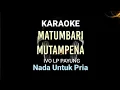 Download Lagu Karaoke matumbari mutampena nada untuk pria || Ivo LP Payung || Matumbari mutampena karaoke
