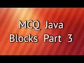 MCQ Java Blocks Part 3