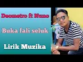 Download Lagu Deometro ft Nuno: Buka fali seluk (lirik Muzika)