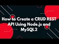 Build a CRUD REST API with Node js Express js and MySQL2