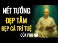 Download Lagu NÉT TƯỚNG ĐẸP TÂM, ĐẸP CẢ TRÍ TUỆ CỦA PHỤ NỮ – VẺ ĐẸP KHÔNG TUỔI, VẬN MỆNH AN YÊN