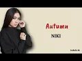 NIKI - Autumn | Lirik Terjemahan