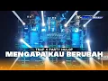 Download Lagu DJ TRAP X PARTY MENGAPA KAU BERUBAH MIDDLE NROTOK NULOP‼️X-BOLL PROJECT