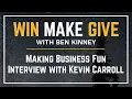 Making Business Fun - Interview with Kevin Carroll